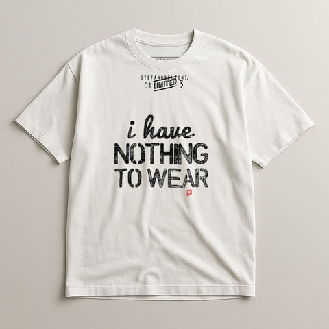 White t-shirt with "I have nothing to wear" and "Stefano Donni" text.