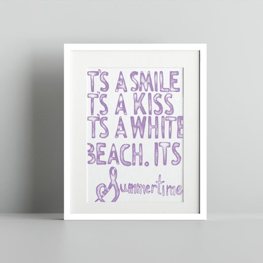 It's A Smile It's A Kiss It's A White Beach Art Print