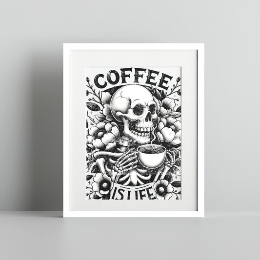Coffee Is Life Skeleton Print Art Decor Illustration