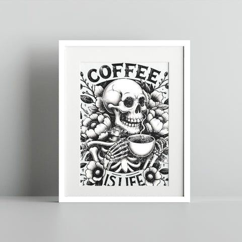 Coffee Is Life Skeleton Print Art Decor Illustration