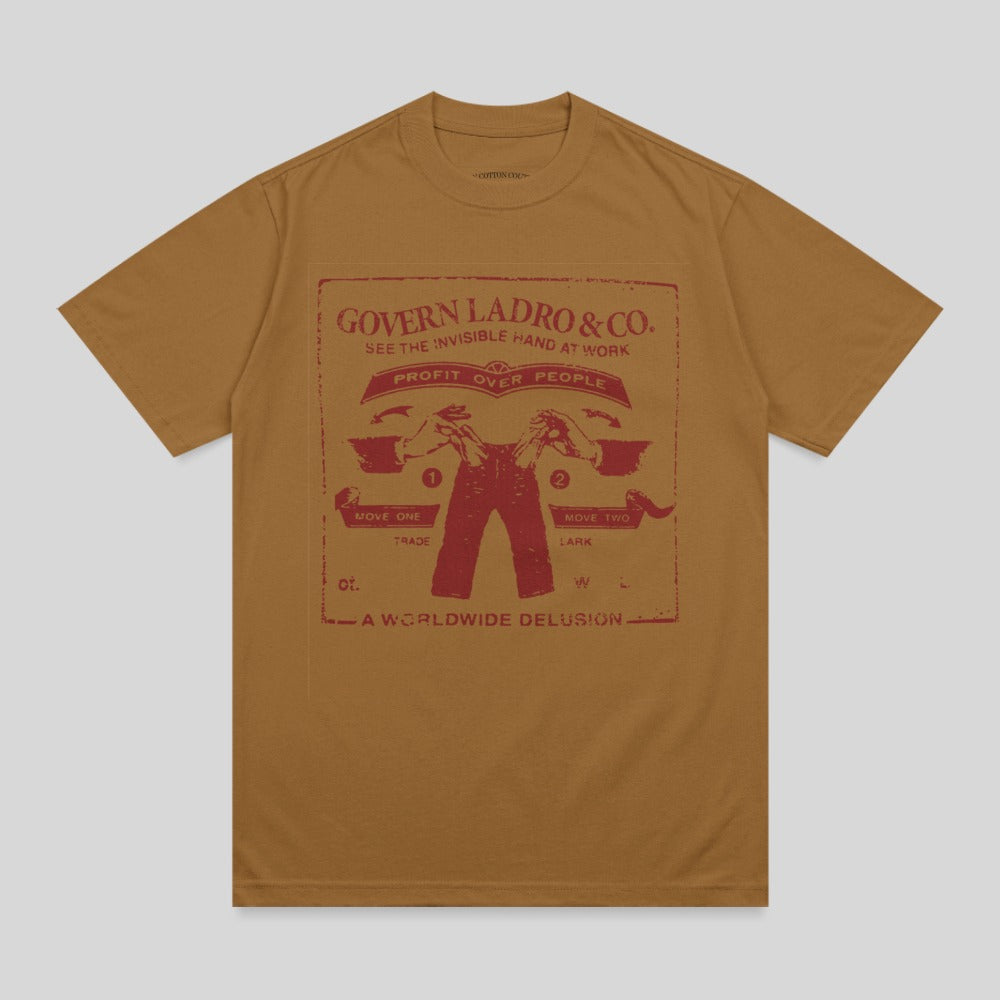 Brown t-shirt with red graphic featuring "Govern Ladro & Co. See the invisible hand at work" and "Profit Over People."