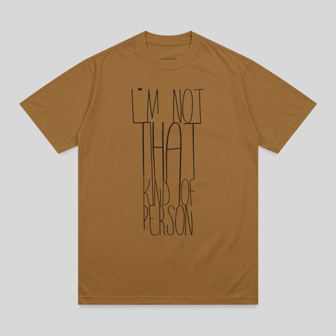 Brown I'M NOT THAT KIND OF PERSON Graphic Tee product type