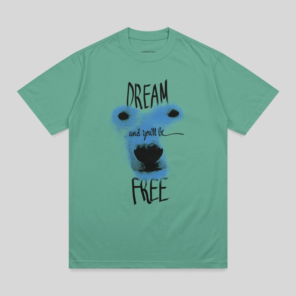 Green t-shirt with a black bear graphic and "DREAM and you'll be FREE" text.