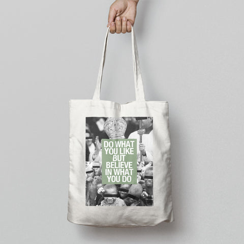 Inspirational Quote Tote Bag Do What You Like Believe