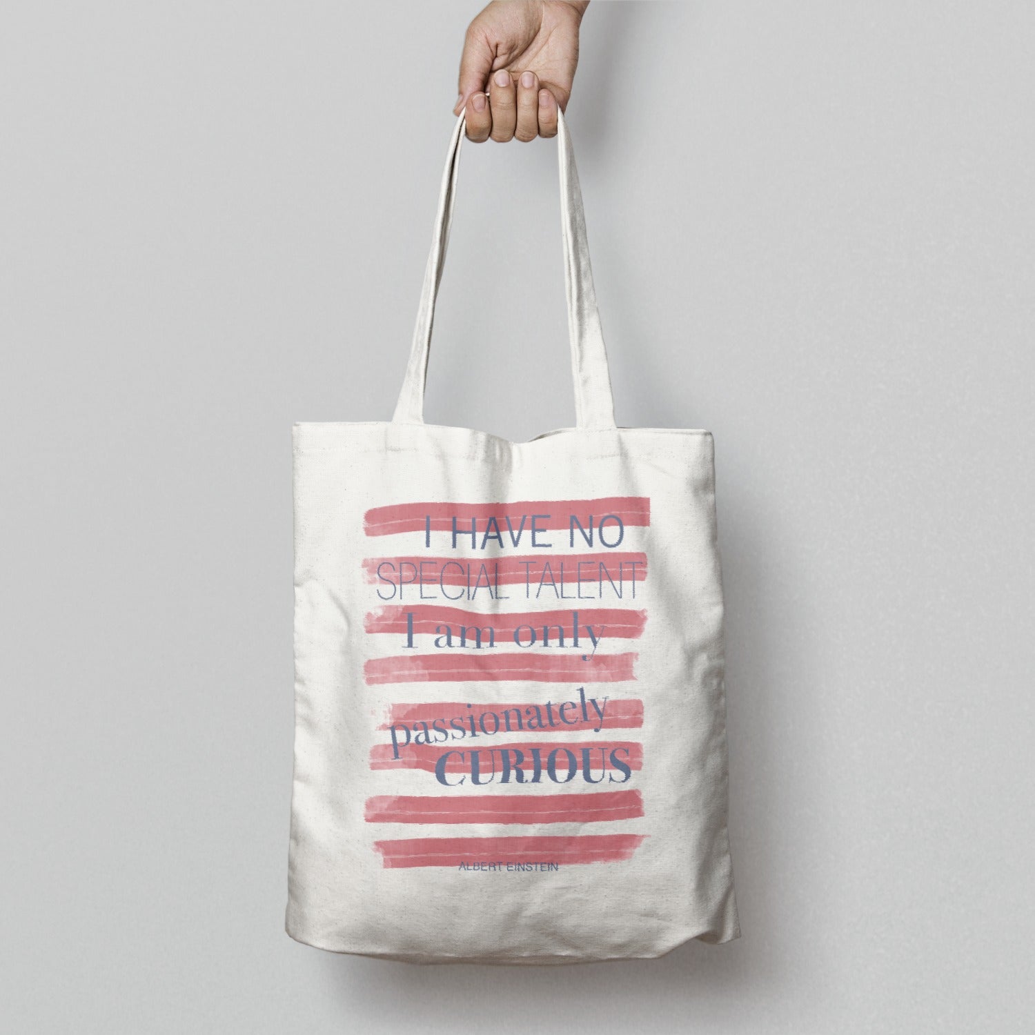 I Have No Special Talent Passionately Curious Tote Bag