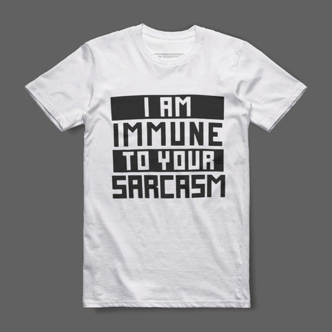 Immune to Your Sarcasm Graphic T-shirt