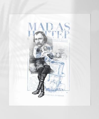 Mad As A Hatter Classic Art Print Design