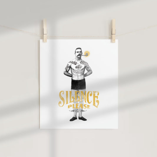 Silence Please Mustached Man with Pipe Print