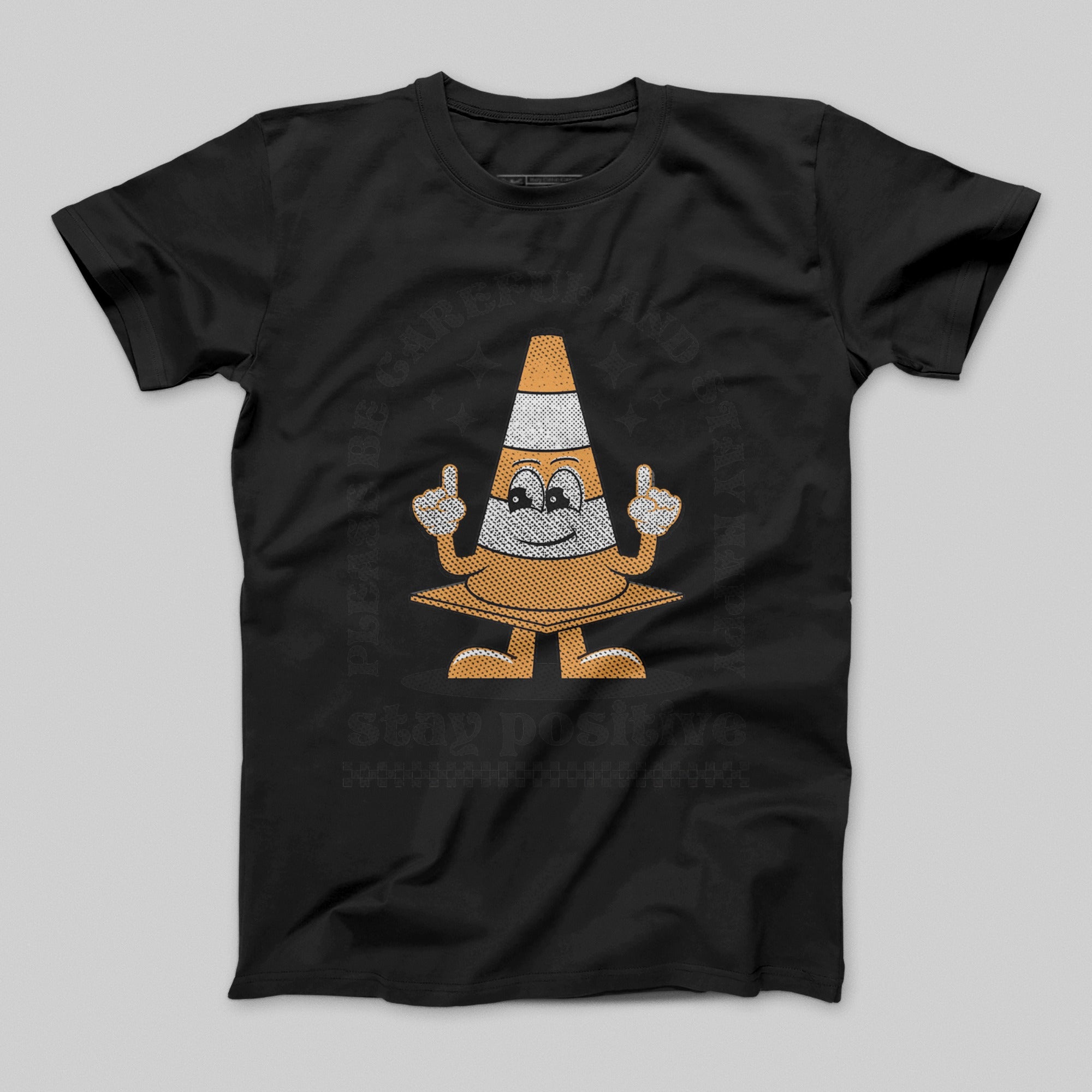 Stay Positive Funny Traffic Cone Graphic T-shirt Product