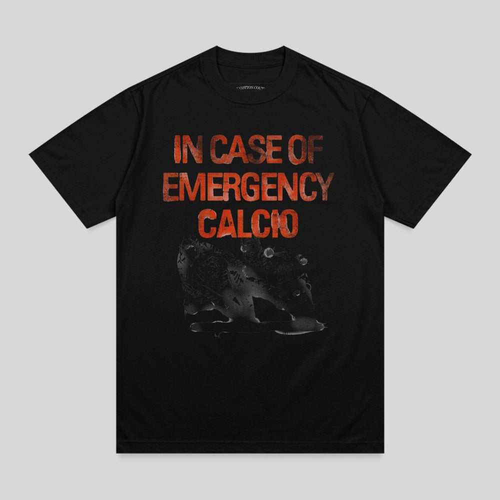 Black t-shirt with "IN CASE OF EMERGENCY CALCIO" text and distressed graphic.