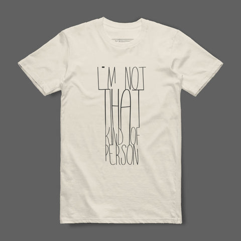 I'm Not That Kind of Person Graphic T-Shirt