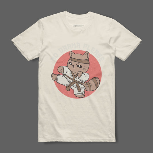 No Drama Please Cat Martial Arts T-shirt
