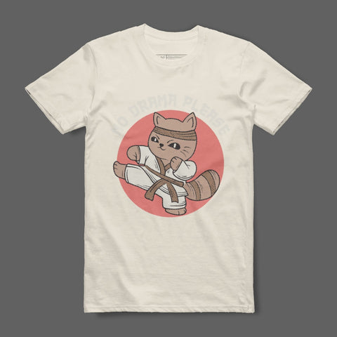 No Drama Please Cat Martial Arts T-shirt