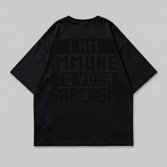 I AM IMMUNE TO YOUR SARCASM Black product type