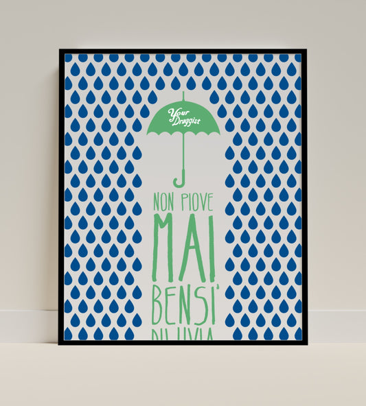 Non Piove Mai Bensi Di Rugiada Motivational Poster