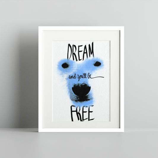 Dream and You'll Be Free Inspirational Wall Art