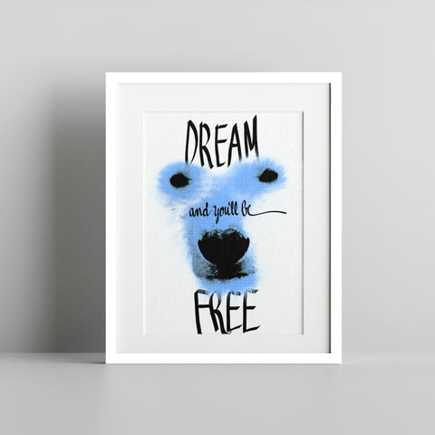 Dream and You'll Be Free Inspirational Wall Art
