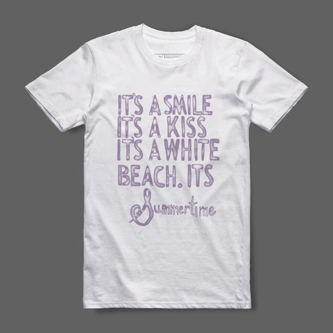 It's a Smile It's a Kiss It's a White Beach Shirt