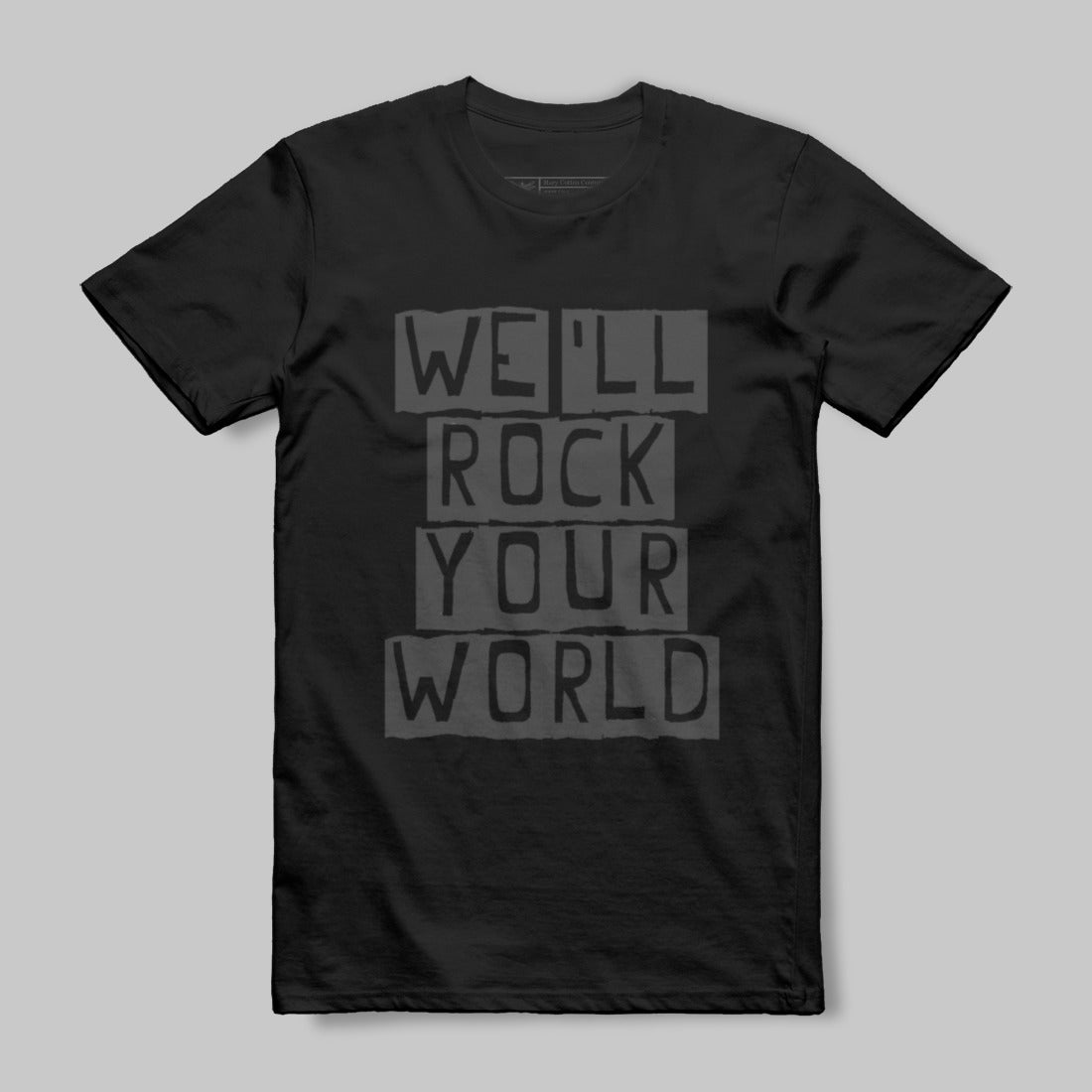 We'll Rock Your World Graphic T-Shirt