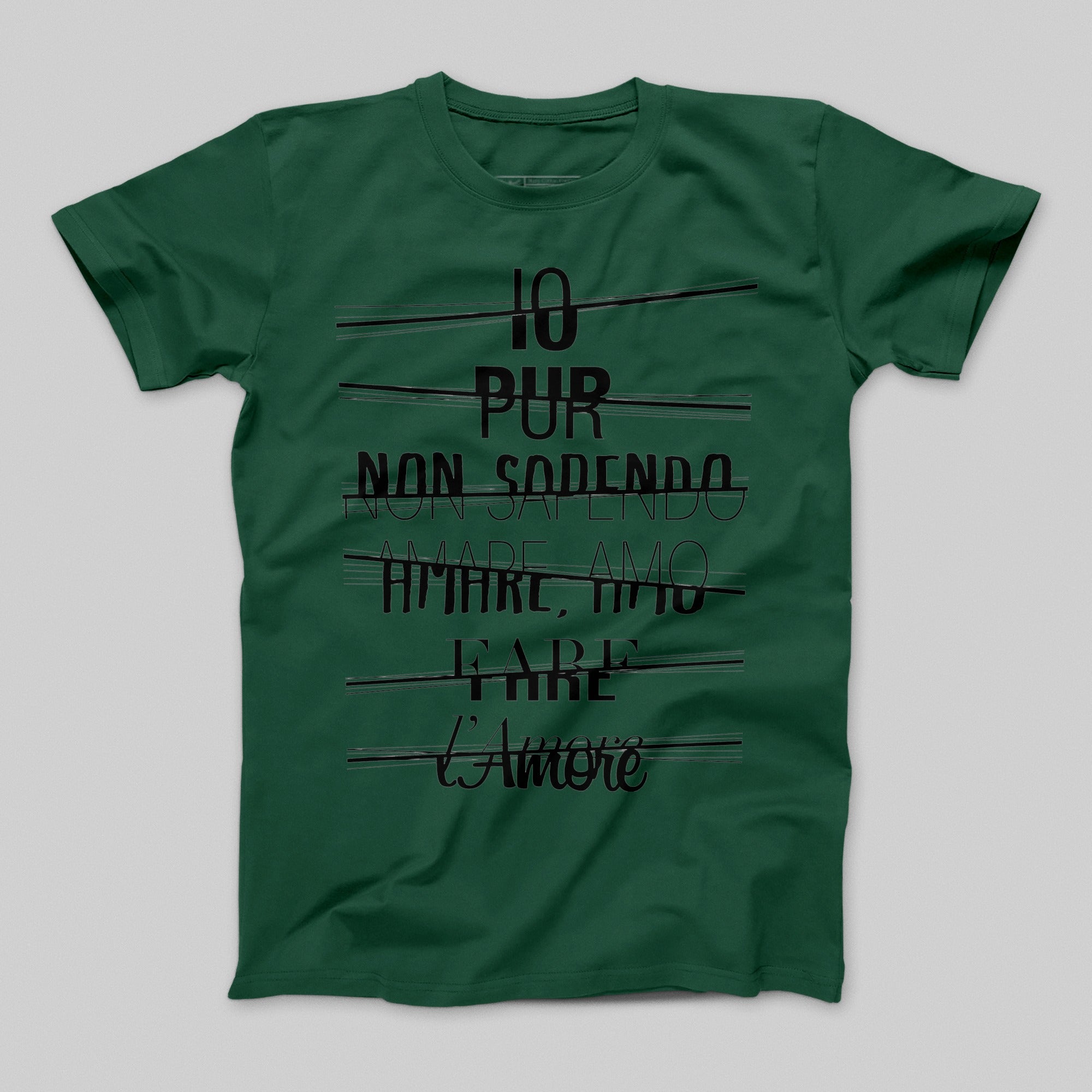 IO PUR NON SAPENDO AMARE Amo Fare l'Amore T-Shirt