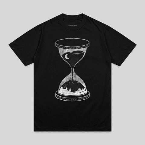 Black t-shirt with hourglass graphic and text "Being with you and not being with you is the only way I have to measure time."