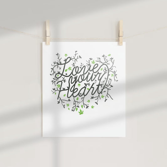 Love Your Heart Inspirational Wall Art Poster