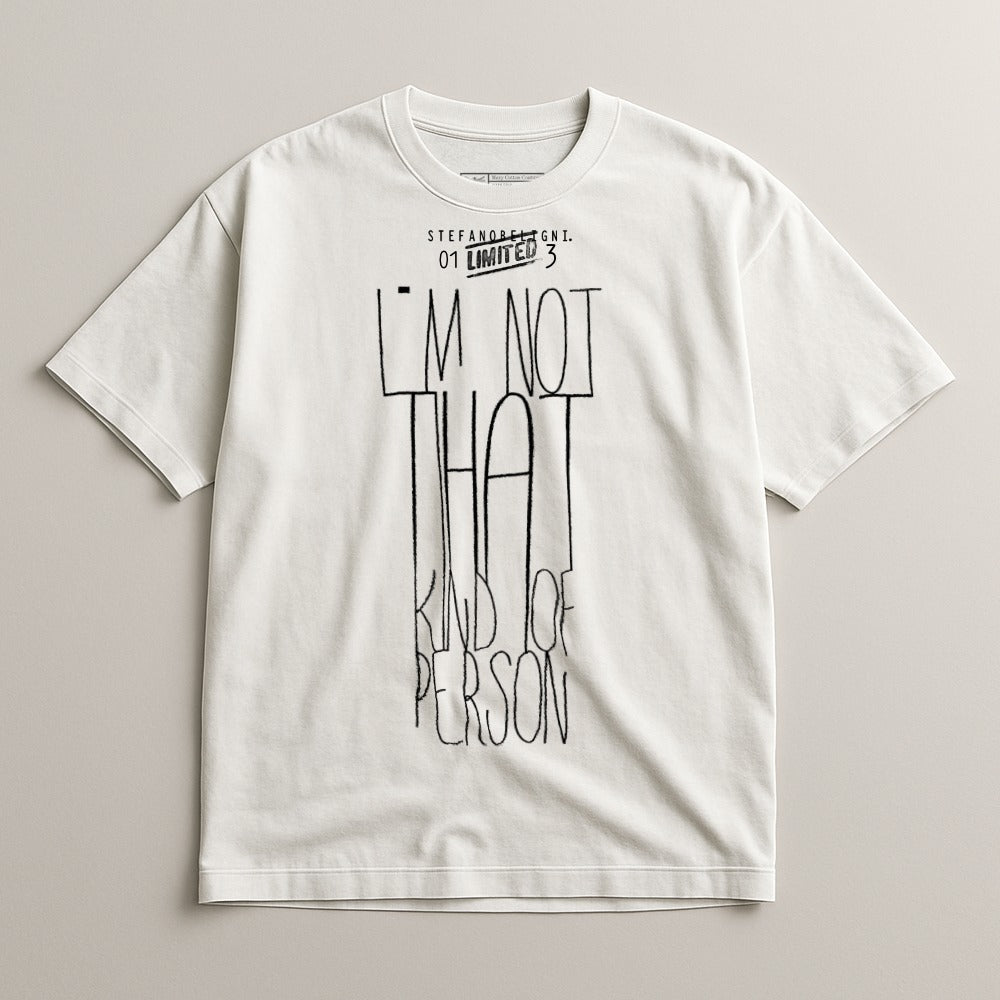 I'm Not That Kind Of Person Graphic Tee