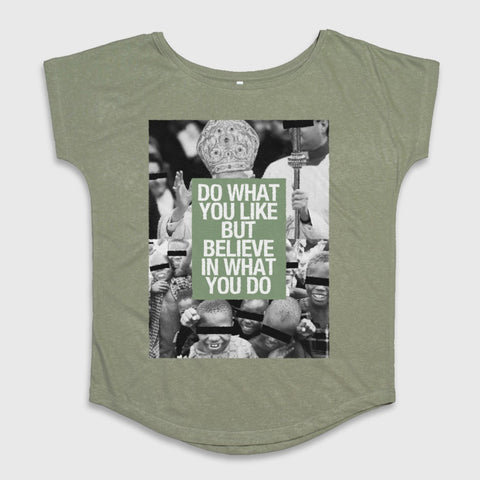 Do What You Like Believe In What You Do Graphic Shirt